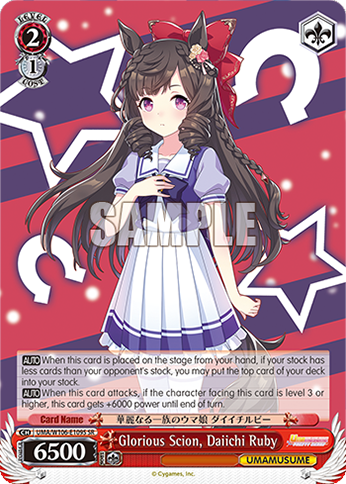 Glorious Scion, Daiichi Ruby UMA/W106-E109S