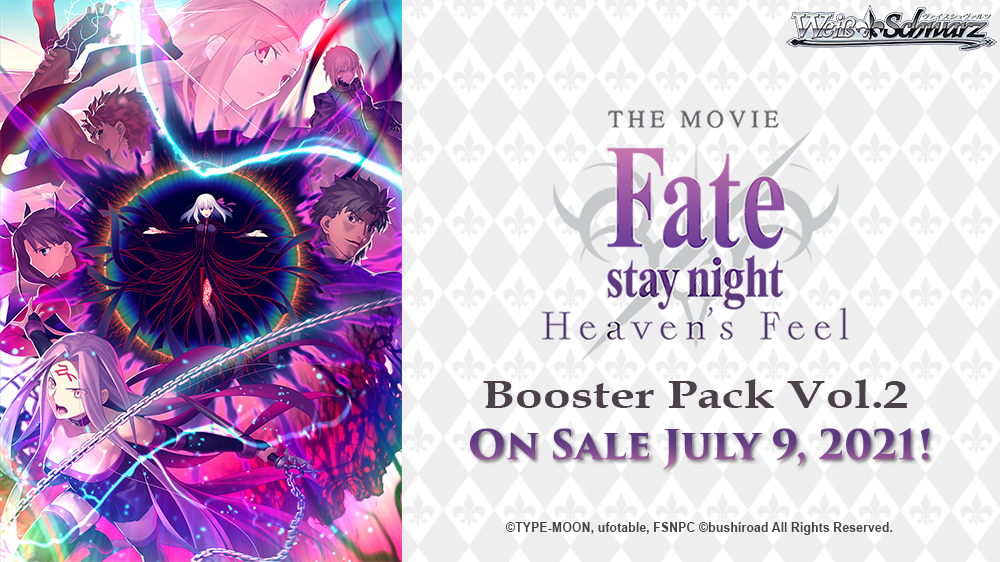 Announcement New Release Date Update For Booster Pack Fate Stay Night Heaven S Feel Vol 2 Weiss Schwarz